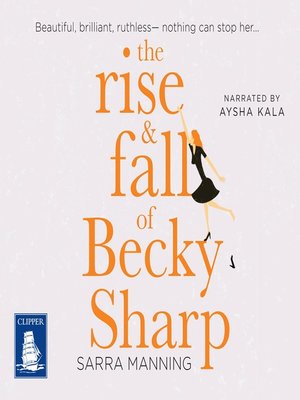 cover image of The Rise and Fall of Becky Sharp